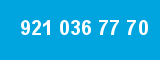 921 036 77 70